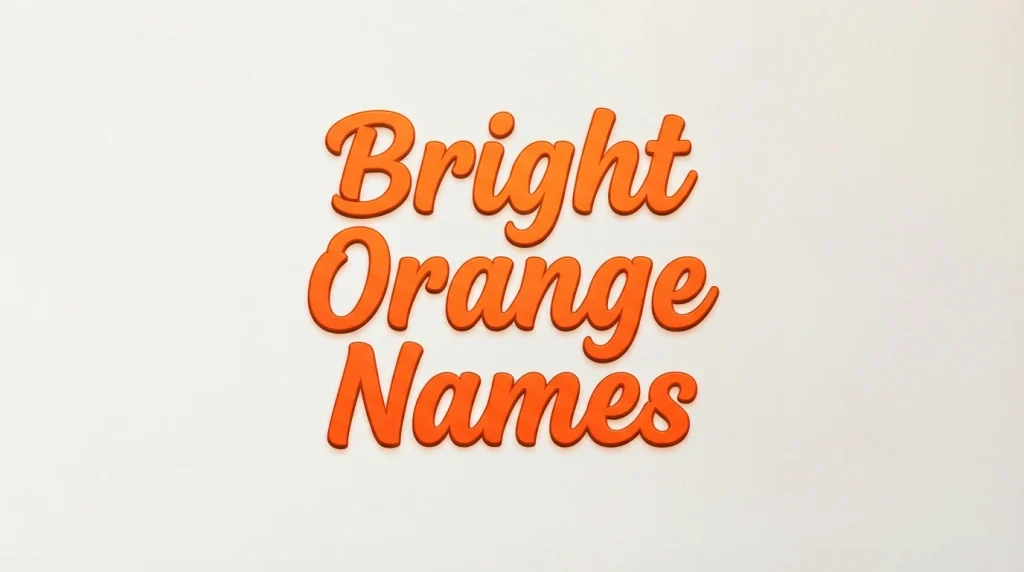 Bright Orange Names